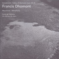 DHOMONT, FRANCIS: Acousmatrix. The History of Electronic Music VIII-IX. Double CD